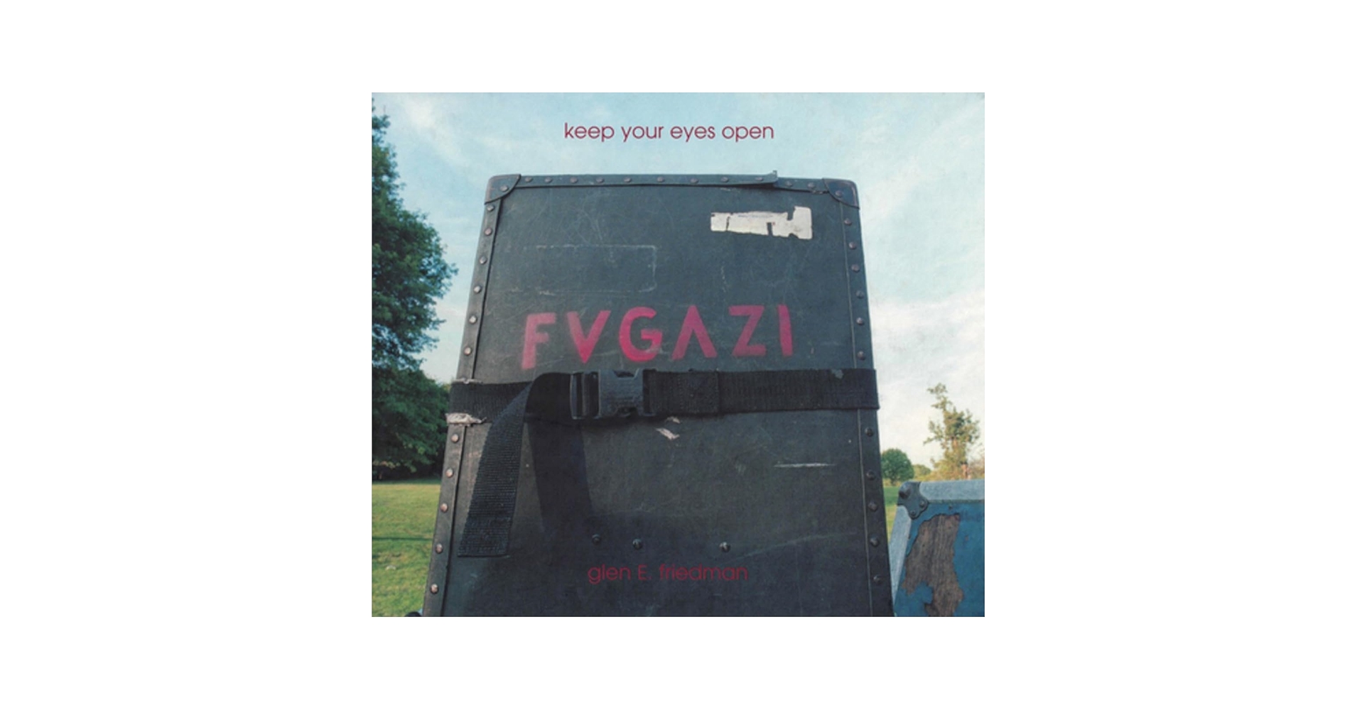 fugazi 写真集　Glen E. Friedman Keep Your Eyes Open Book (The Fugazi Photographs of Glen E